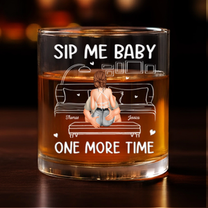 Sip Me Baby One More Time - Personalized Whiskey Glass - Anniversary Gift, Valentine's Day Gift For Couple