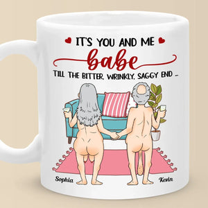 It's You And Me, Babe - Personalized Mug - Gift For Husband Wife, Anniversary Gift For Couple