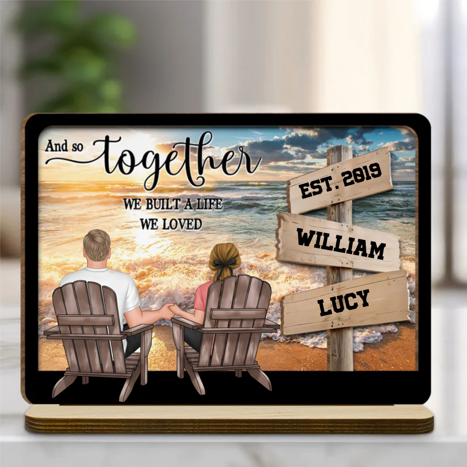 And So Together We Built A Life We Loved Beach View Couple - Personalized Wooden Plaque - Valentine's Day Gift For Couple