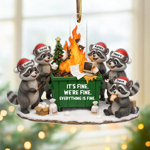 Funny Raccoon It's Fine We're Fine Everything's Fine - Personalized Acrylic Ornament - Funny Holiday Gift for Coworkers