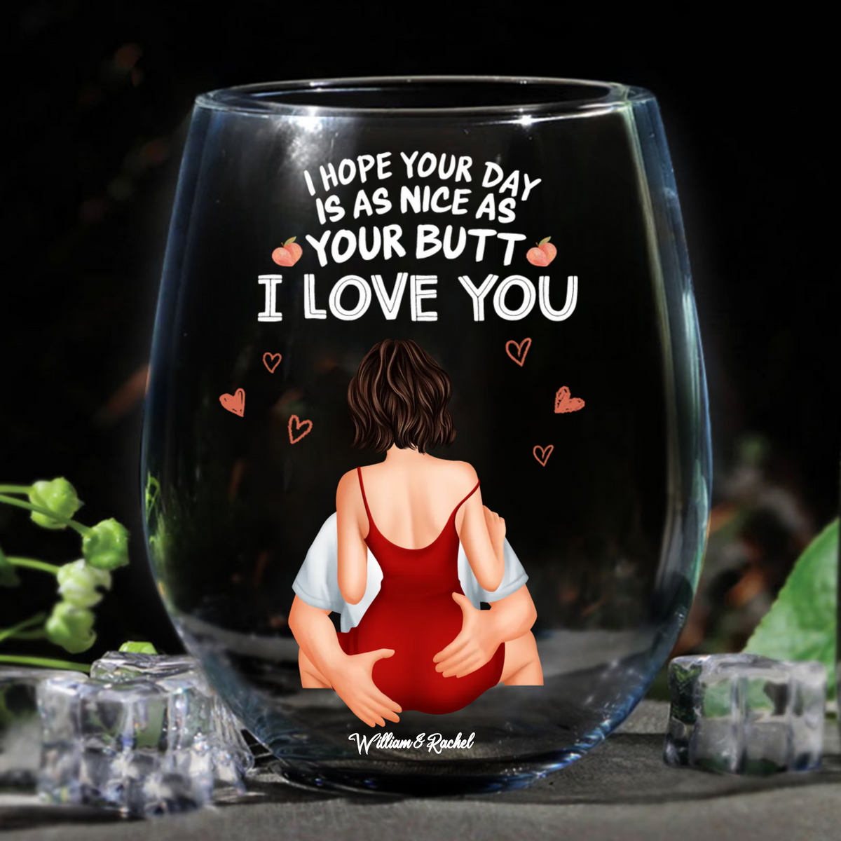 I Hope Your Day Nice - Personalized Wine Glass - Anniversary Gift, Valentine's Day Gift For Couple