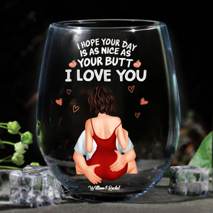 I Hope Your Day Nice - Personalized Wine Glass - Anniversary Gift, Valentine's Day Gift For Couple