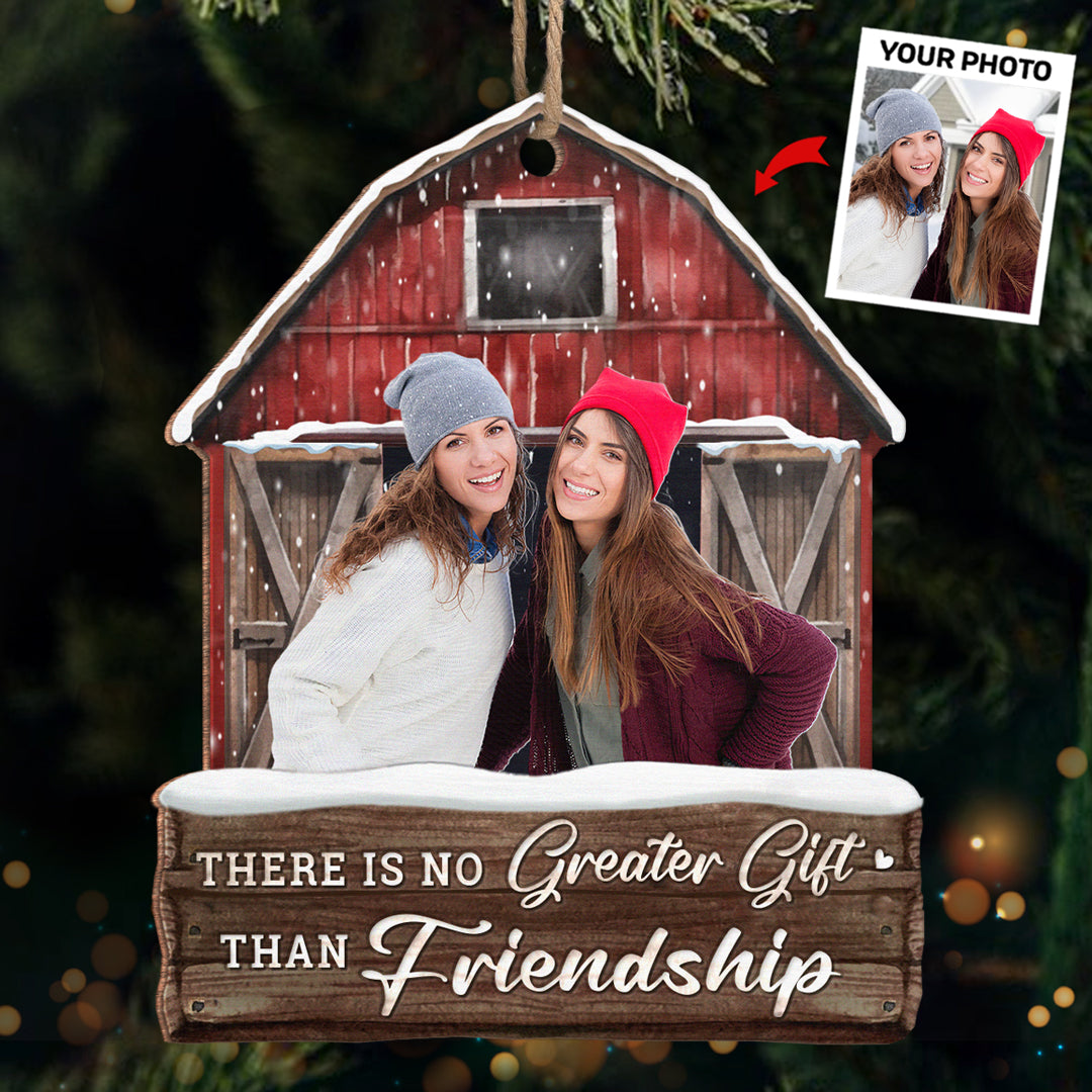 There's No Greater Gift Than Friendship - Personalized Shape Ornament - Christmas Gift For Friends, Besties, BFF