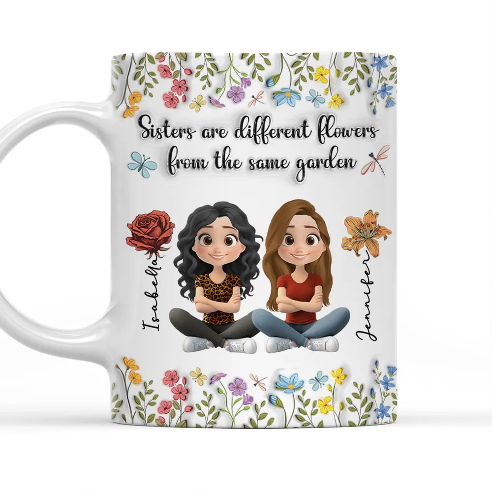 Sisters Are Different Flowers Cartoonize - Personalized 3D Inflated Effect Mug - Gift For Sister, Bestie, Soul Sister, BFF