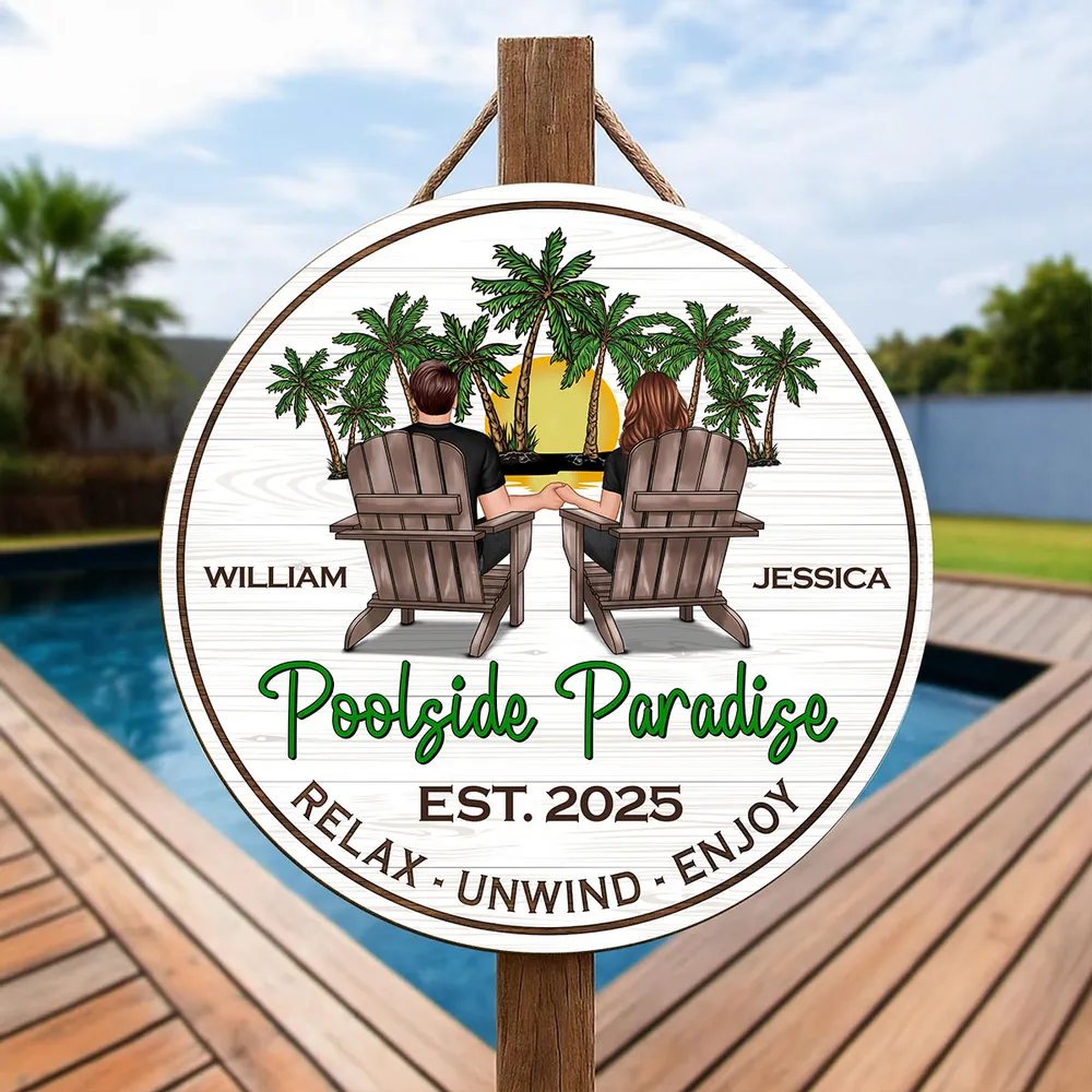 Poolside Paradise Couple Relax Unwind Enjoy - Personalized Wood Sign - Gift For Couple, Summer Pool Deck, Beach House, Backyard Walls