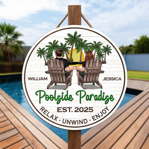 Poolside Paradise Couple Relax Unwind Enjoy - Personalized Wood Sign - Gift For Couple, Summer Pool Deck, Beach House, Backyard Walls