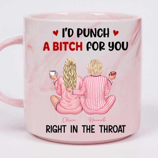 I'd Punch Right In The Throat For You - Personalized Marble Mug - Gift For Sisters, Besties