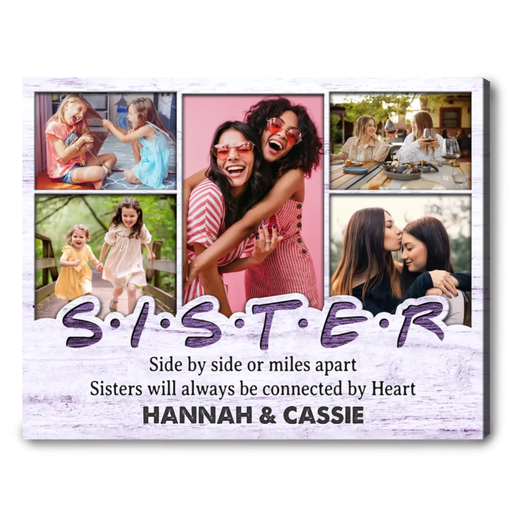 Sister Will Always Be Connected By Heart - Personalized Canvas - Gift For Sister