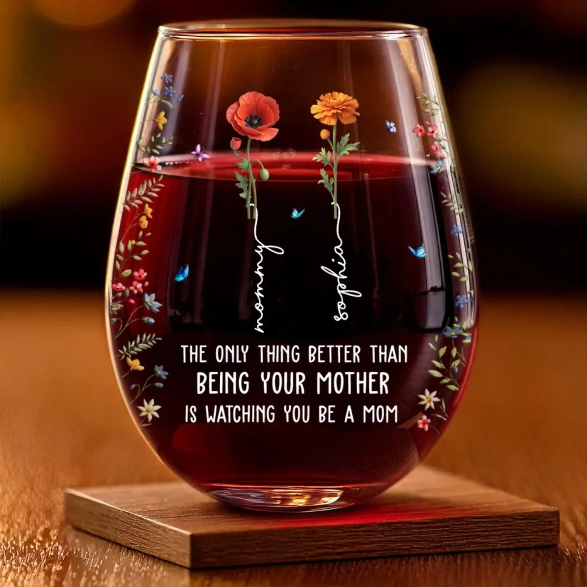 The Only Thing Better Than Being Your Mother Is Watching You Be A Mom - Personalized Wine Glass - Gift For Your Daughter On Mother's Day