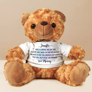 Hold Me Tight When You Are Feeling Blue - Personalized Teddy Bear Plush - Gift For Daughter, Sisters, Emotional Support Plush