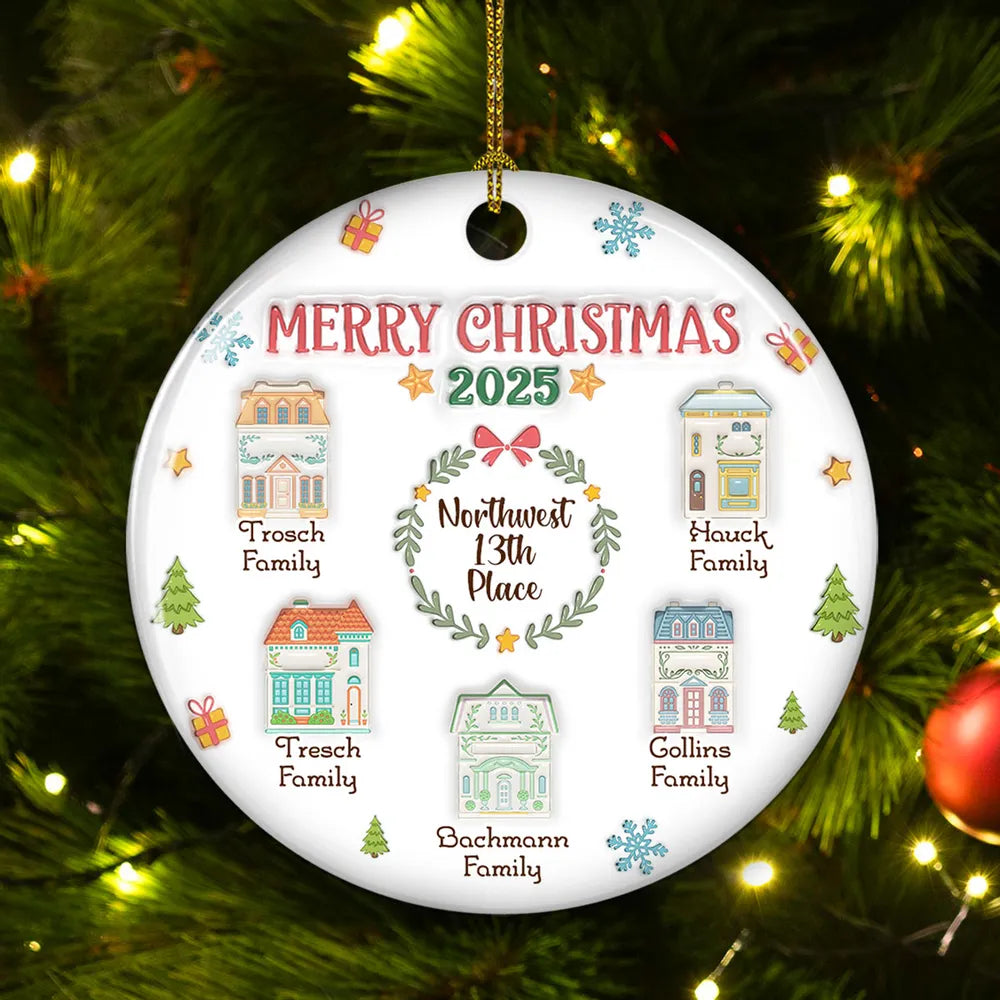 3D Inflated Effect Printed House Gift For Neighbor 2025 - Personalized Ornament - Christmas Gift For Neighbor