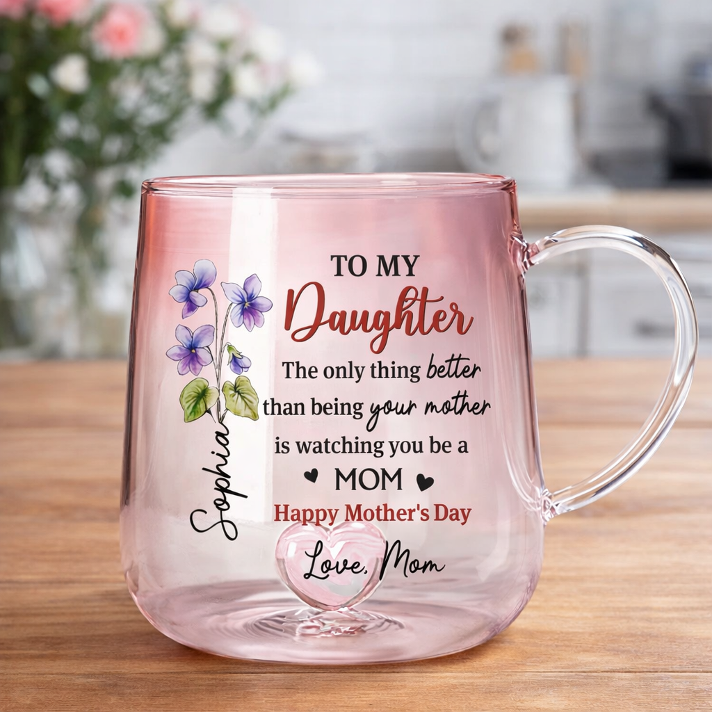 Happy Mother's Day My Daughter - Personalized Gradient Glass Mug - Gift For Daughter, Mother's Day Gift