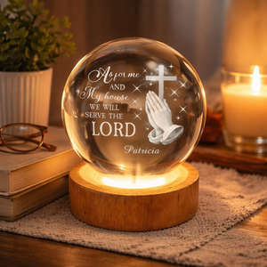 We Will Serve The Lord - Personalized Crystal Ball Night Light - Christian Gift For Family