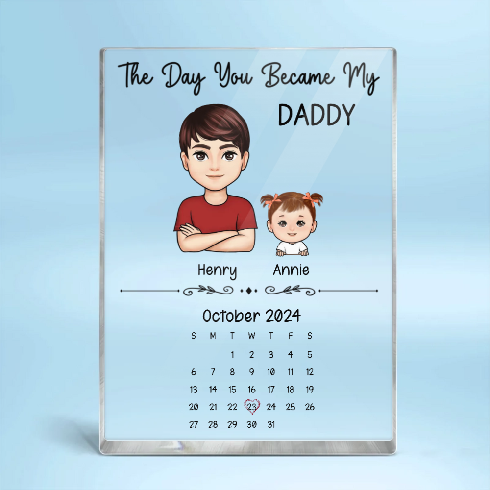 The Day You Became My Dad - Personalized Acrylic Plaque - Gift For Dad, Papa, Father's Day, Birthday Gift