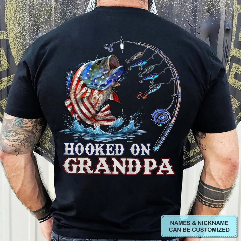 Hook On Daddy Papa Fishing - Personalized Back Design Apparel - Father's Day, 4th Of July Gift For Dad