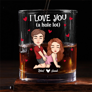 I Love You A Whole Lot - Personalized Whiskey Glass - Anniversary Gift, Valentine's Day Gift For Couple