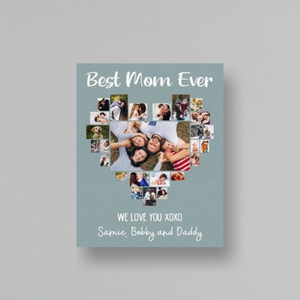 Best Mom Ever Heart Shaped Photo Collage - Personalized Canvas - Gift For Mom, Mother's Day, Birthday Gift