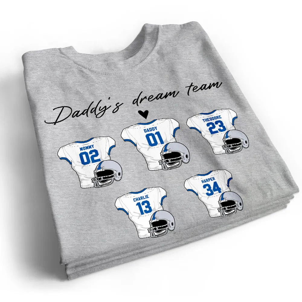 Daddy's Dream Team - Personalized Apparel - Gift For American Football Dad, Father's Day, Birthday Gift