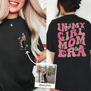 In My Girl Mom Era Custom Photo - Personalized Shirt - Gift For Mom, Mother's Day, Birthday Gift banner-2_3c38dd7c-d19d-46d4-a940-a384e29a6057.jpg?v=1711420988