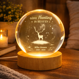 Gone Hunting In Heaven - Personalized Crystal Ball Night Light - Memorial Gift For Hunting Lover