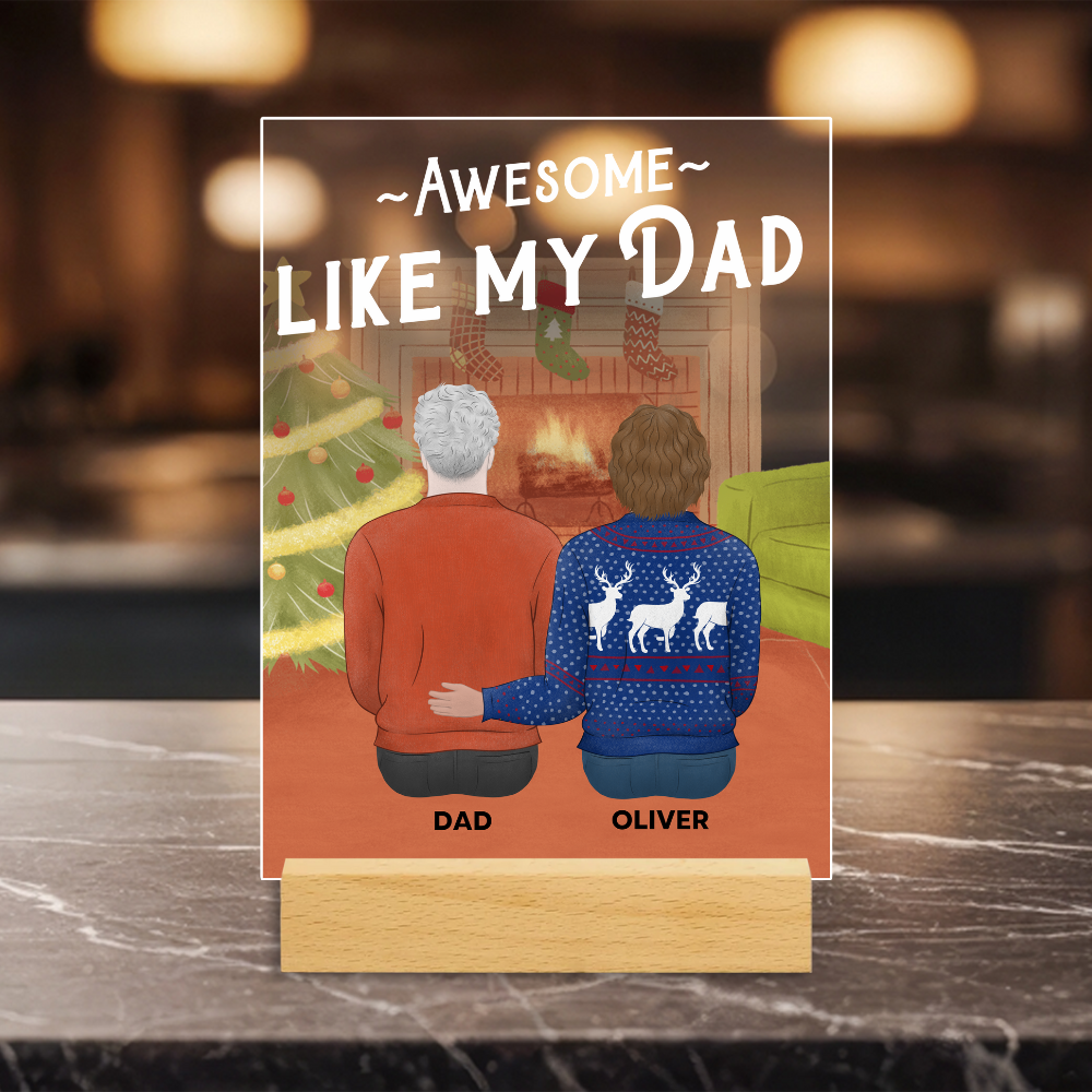 Awesome Like My Dad - Personalized Acrylic Plaque - Christmas Gift For Dad, Father