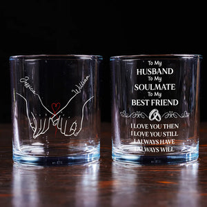To My Husband Soulmate Best Friend - Personalized Whiskey Glass - Anniversary Gift, Valentine's Day Gift For Husband