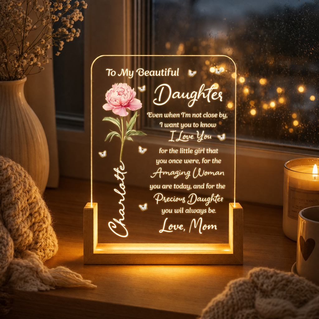 To My Beautiful Daughter You're Always Precious - Personalized Desk Night Light - Gift For Daughter, Birthday Gift
