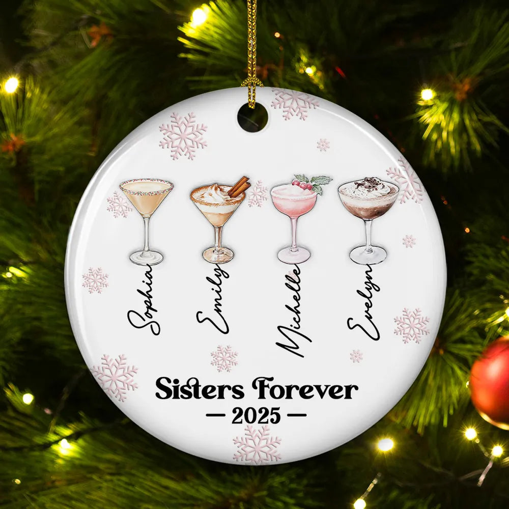 3D Inflated Effect Forever Christmas Drinks - Personalized Ornament - Christmas Gift For Friends, Sisters, Siblings