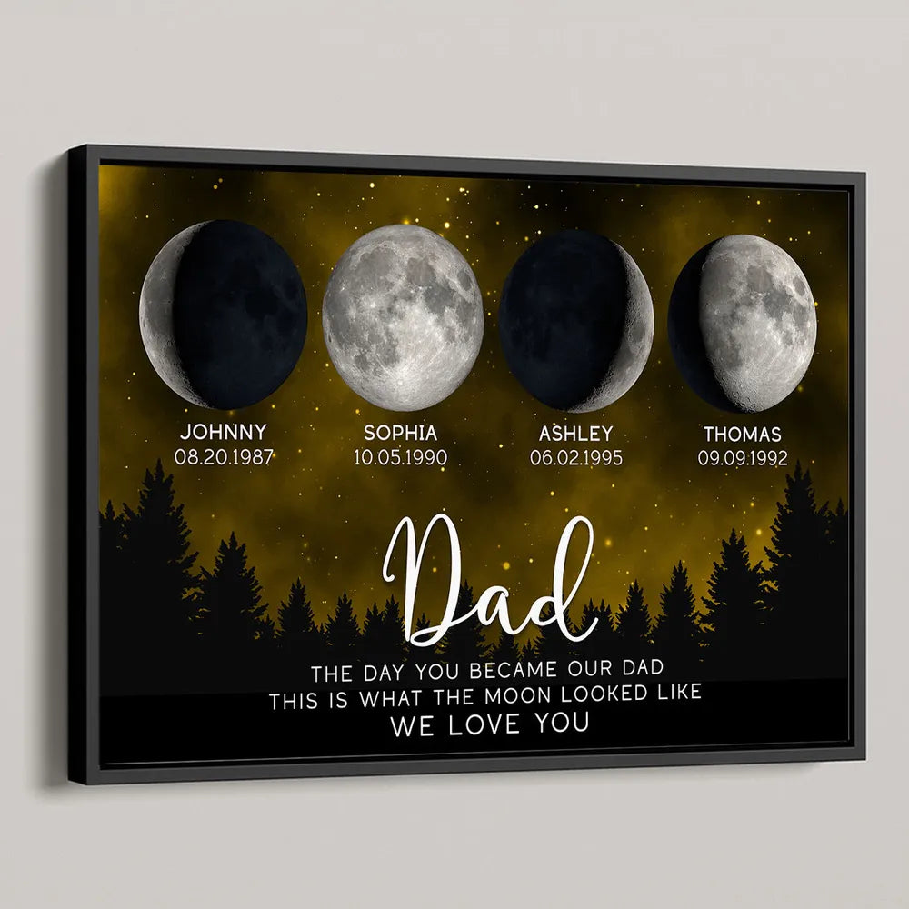 This Is What The Moon Looked Like The Day You Became Dad Grandpa Custom Birth Moon Phase - Personalized Canvas - Gift For Dad, Grandpa, Father's Day, Birthday Gift