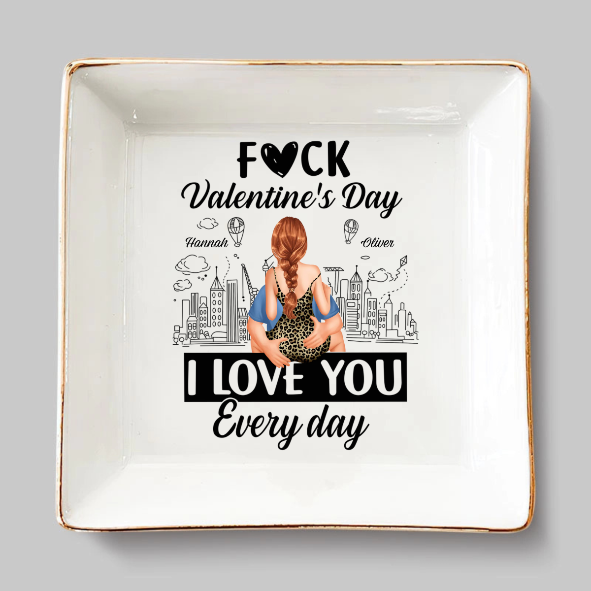 Forget Valentine's Day, I Love You Everyday - Personalized Jewelry Dish - Anniversary Gift, Valentine's Day Gift For Couple