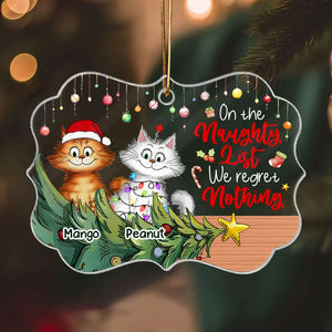 Christmas Quirky Cat On The Naughty List Regret Nothing - Personalized Acrylic Ornament - Unique Christmas Gift For For Cat Owners Cat Lovers