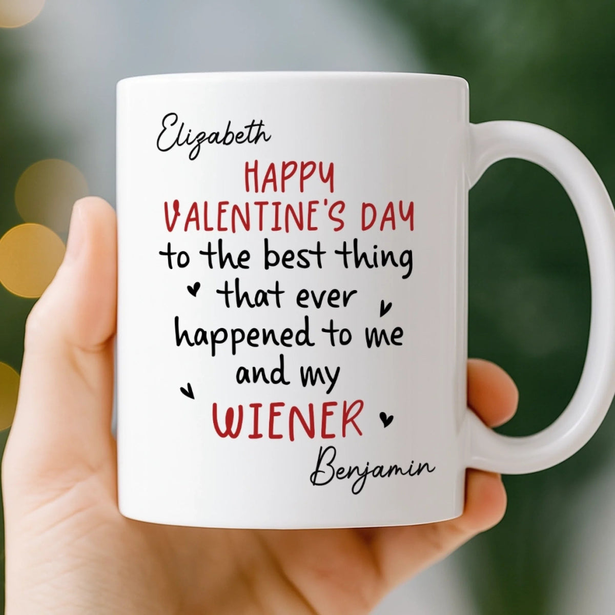 Happy Valentine's Day To Me And My Wiener - Personalized Mug - Anniversary Gift, Valentine's Day Gift For Couple