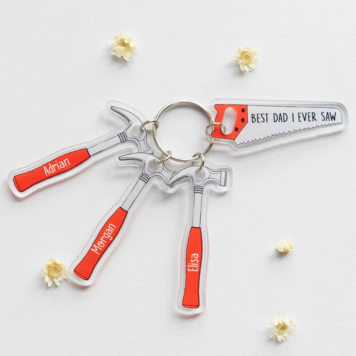 Best Dad I Ever Saw - Personalized Acrylic Keychain - Gift For Dad, Father's Day Gift Idea