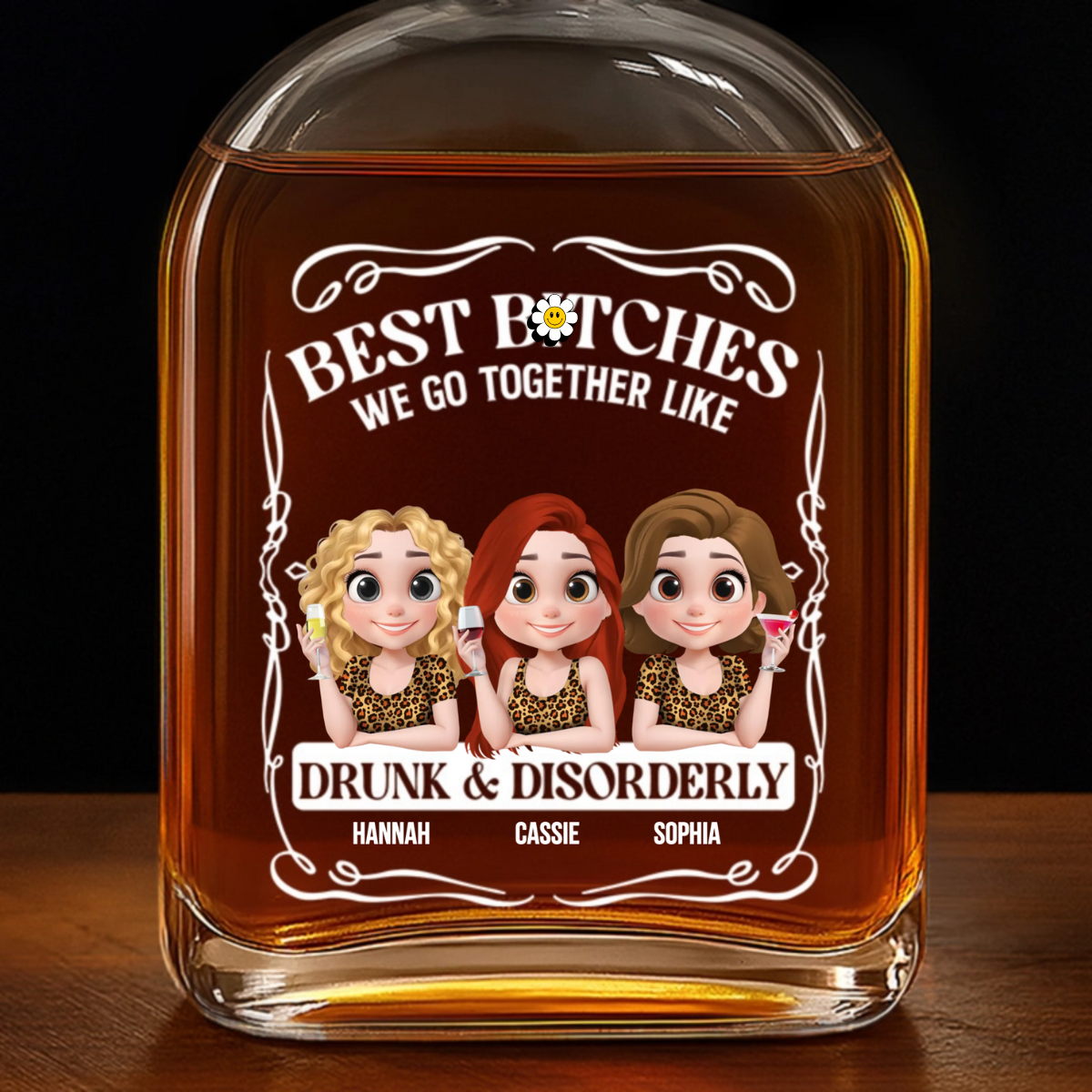 We Go Together Like Drunk & Disorderly - Personalized Whiskey Bottle - Gift For Besties, Sisters, BFF