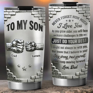 To My Son I believe In You - Personalized Tumbler - Gift For Son, Father's Day Gift