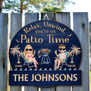 Relax, Unwind, It's Patio Time - Personalized Wood Sign - Gift For Couple