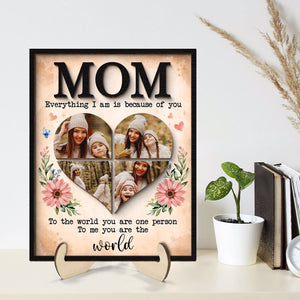 Mom You Are The World Photo Collage - Personalized Picture Frame - Gift For Mom, Mother's Day, Birthday Gift