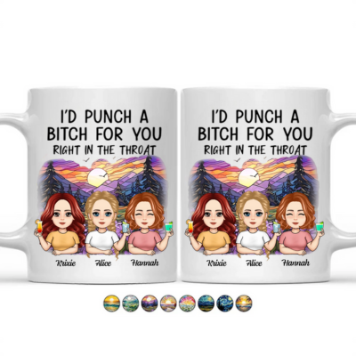 I'd Punch Right In The Throat For Besties - Personalized Mug - Gift For Besties, Soul Sisters, BFF