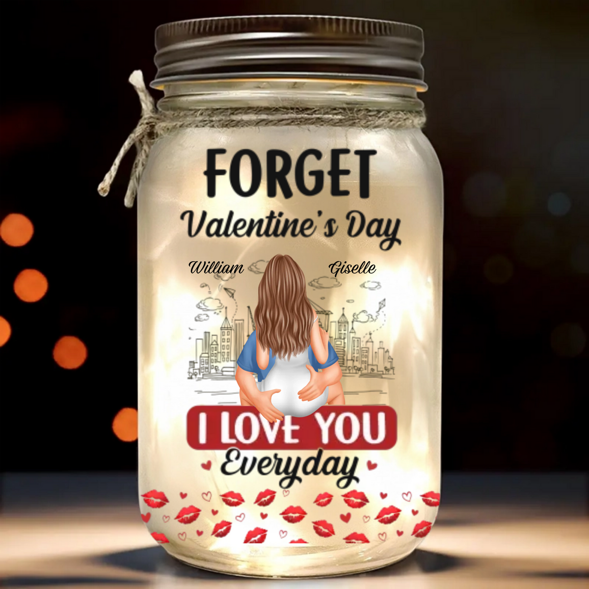 Forget Valentine's Day I Love You Everyday - Personalized Mason Jar Light - Gift For Couple, Anniversary Gift, Valentine's Day Gift