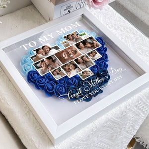 Forget Mother's Day I Love You Every Day - Custom Flower Frame Box - Gift For Mom, Mother's Day