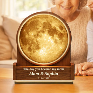 The Day You Became My Mom Custom Moon Phase by Date - Personalized Wooden Plaque - Heartfelt Gift for Mom, Mother's Day Gift