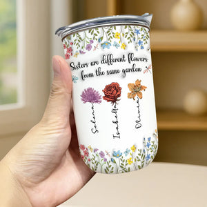 Sisters Are Different Flowers From The Same Garden - Personalized Tumbler 10oz - Gift For Sisters, Besties