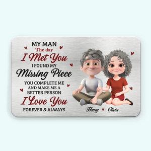 My Man The Day I Met You - Personalized Wallet Insert Card - Gift For Husband, Boyfriend, Anniversary Gift, Valentine's Day Gift