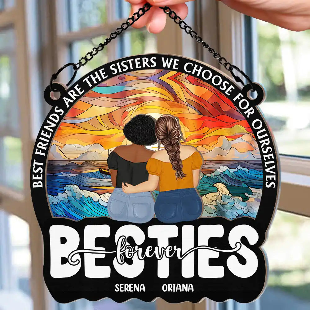 Best Friends Are The Sisters We Choose For Ourselves - Personalized Suncatcher Ornament - Gift For Besties, Soul Sisters, Window Hanging Decoration