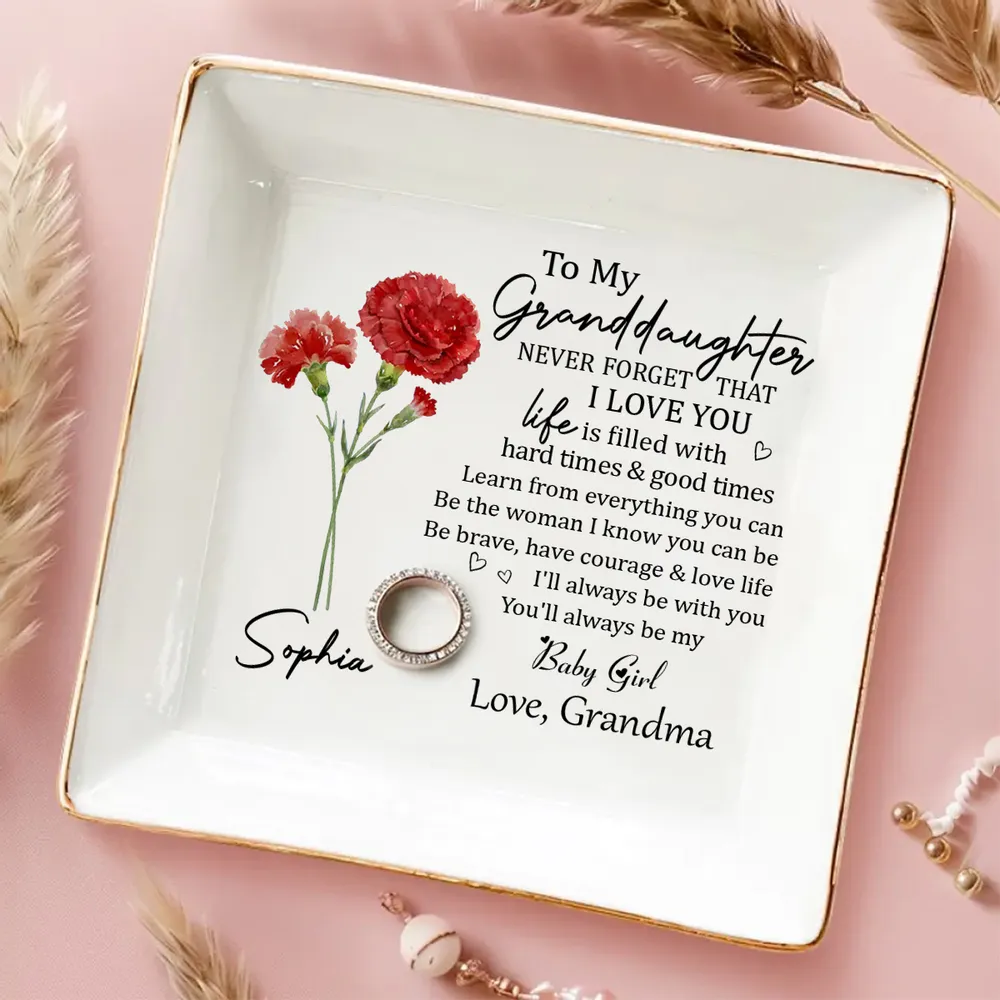 To My Granddaughter Never Forget That I Love You - Personalized Jewelry Plate - Gift For Granddaughter From Grandma