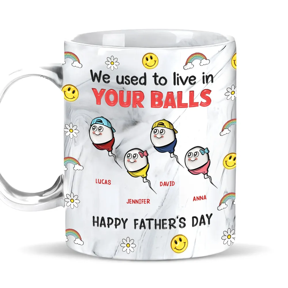 We Used To Lived In Your Balls - Personalized Marble Mug - Gift For Dad, Father's Day Gift