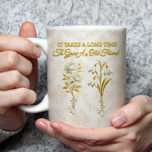 It Takes A Long Time To Grow Old Friends Vintage Flowers - Personalized Mug - Gift For Friends, Besties