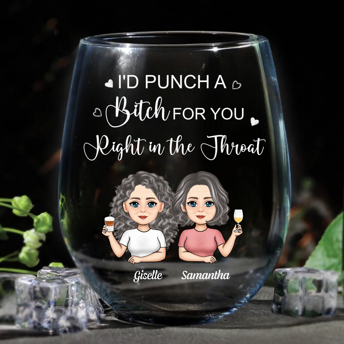 I'd Punch Right In The Throat For Besties - Personalized Wine Glass - Gift For Besties, Soul Sisters, BFF