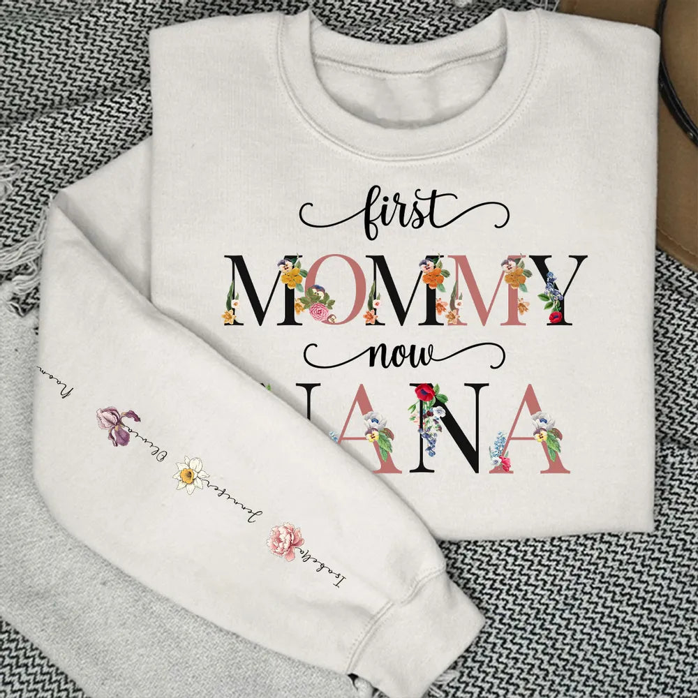 First Mom Now Grandma Birth Month Flowers - Personalized Apparel - Gift For Mom Grandma, Birthday Gift, Mother's Day Gift
