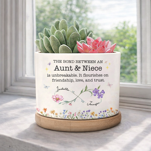 The Bond Between An Aunt & Niece, Personalized Plant Pot, Gift For Aunt, Mother's Day Gift